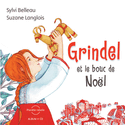 Grindel et le bouc de Noël + CD